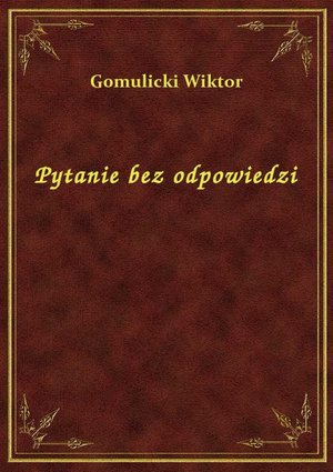 Pytanie bez odpowiedzi – ebook