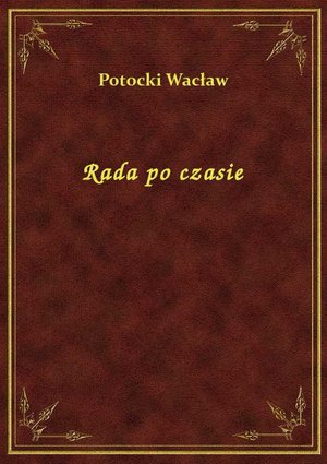 Rada po czasie – ebook