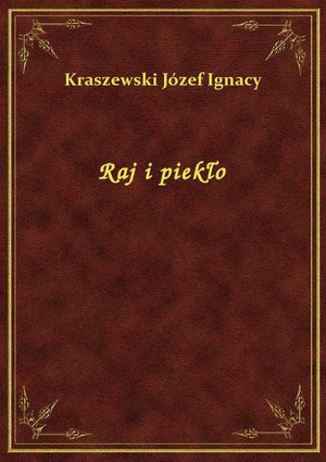 Raj i piekło – ebook