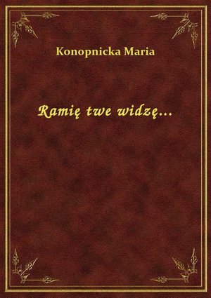Ramię twe widzę... – ebook