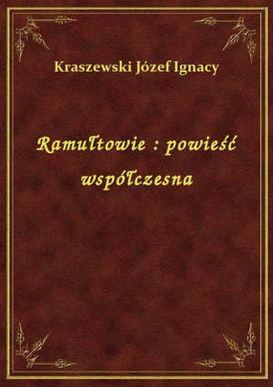 Ramułtowie : powieść współczesna – ebook