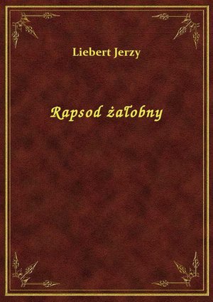 Rapsod żałobny – ebook