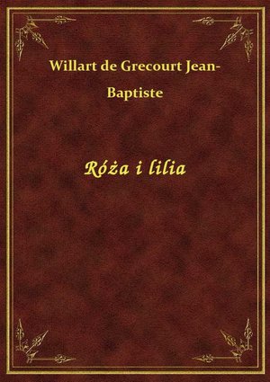 Róża i lilia – ebook