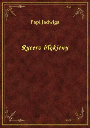 Rycerz błękitny – ebook