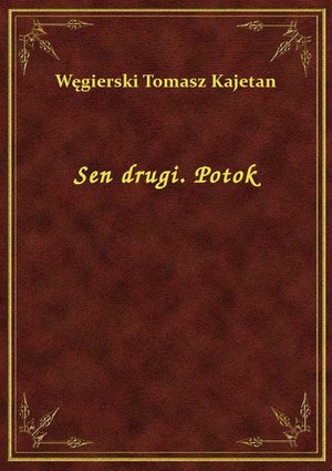 Sen drugi. Potok – ebook