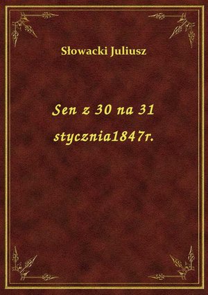Sen z 30 na 31 stycznia1847r. – ebook