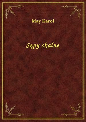 Sępy skalne – ebook