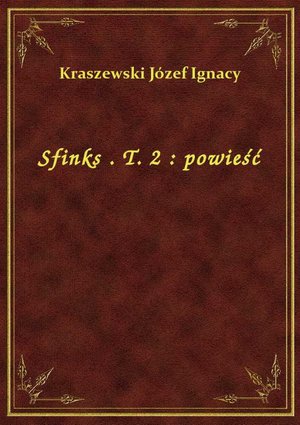 Sfinks . T. 2 : powieść – ebook