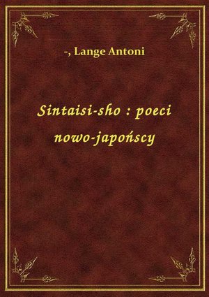 Sintaisi-sho : poeci nowo-japońscy – ebook
