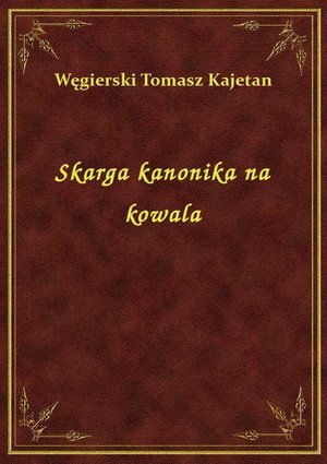 Skarga kanonika na kowala – ebook
