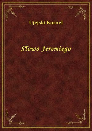 Słowo Jeremiego – ebook