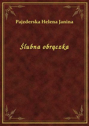Ślubna obrączka – ebook
