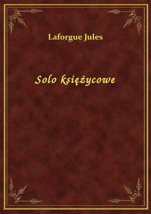 Solo księżycowe – ebook