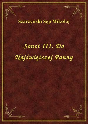 Sonet III. Do Najświętszej Panny – ebook