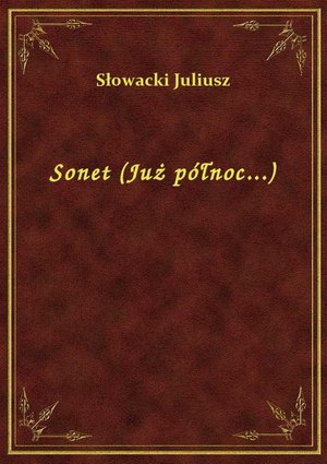 Sonet (Już północ...) – ebook