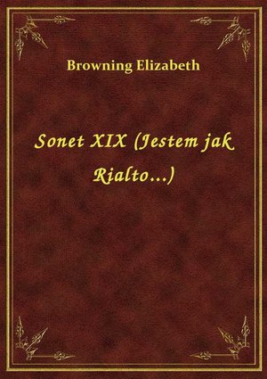 Sonet XIX (Jestem jak Rialto...) – ebook