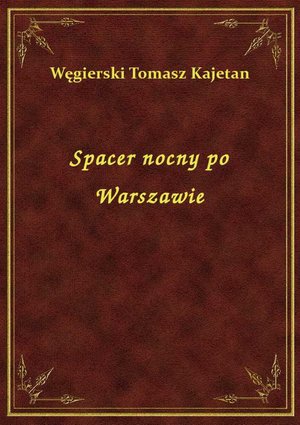 Spacer nocny po Warszawie – ebook