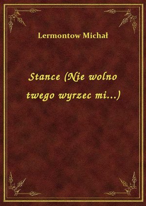 Stance (Nie wolno twego wyrzec mi...) – ebook