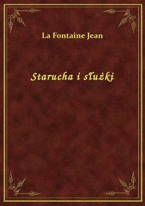 Starucha i służki – ebook