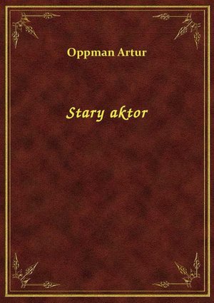 Stary aktor – ebook