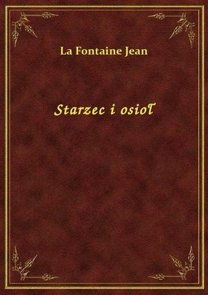 Starzec i osioł – ebook