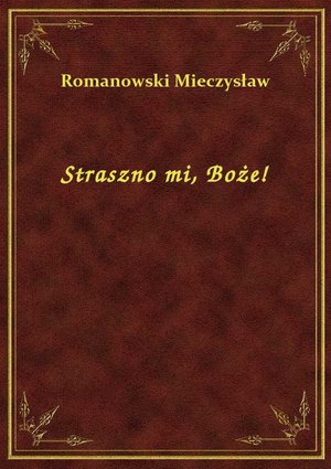 Straszno mi, Boże! – ebook