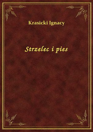 Strzelec i pies – ebook