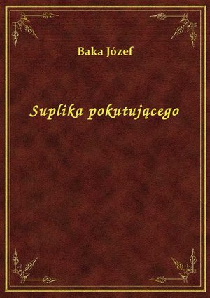 Suplika pokutującego – ebook