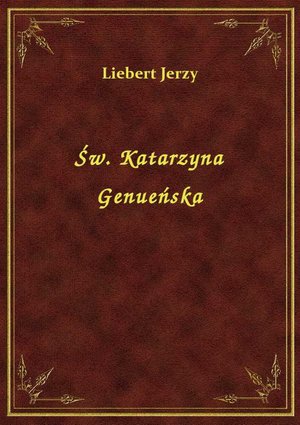 Św. Katarzyna Genueńska – ebook