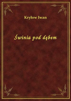 Świnia pod dębem – ebook