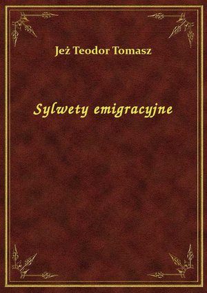 Sylwety emigracyjne – ebook