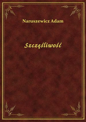 Szczęśliwość – ebook