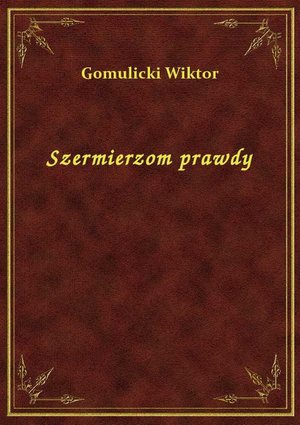 Szermierzom prawdy – ebook