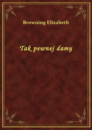 Tak pewnej damy – ebook