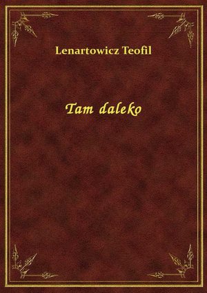 Tam daleko – ebook