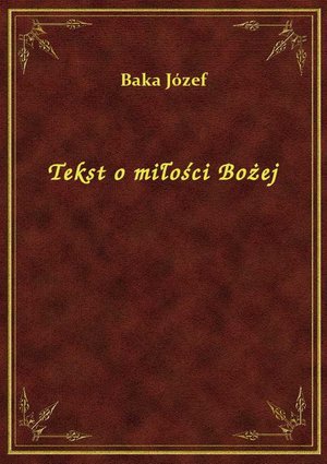 Tekst o miłości Bożej – ebook