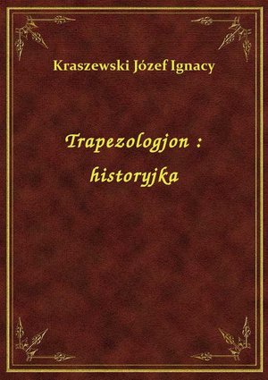 Trapezologjon : historyjka – ebook