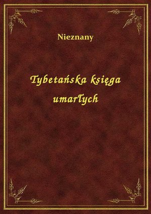 Tybetańska księga umarłych – ebook