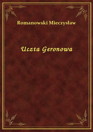 Uczta Geronowa – ebook