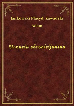 Uczucia chrześcijanina – ebook