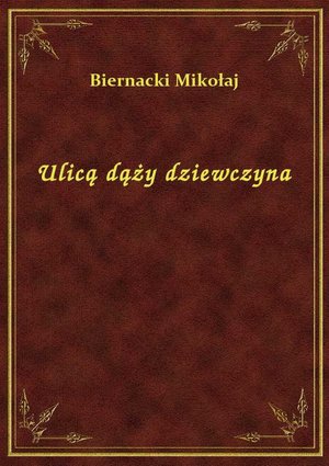 Ulicą dąży dziewczyna – ebook