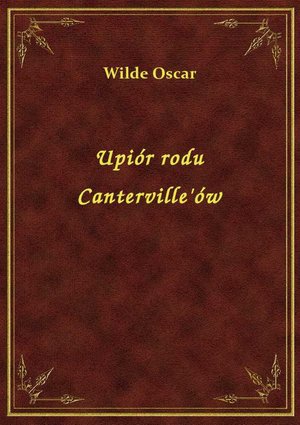 Upiór rodu Canterville'ów – ebook