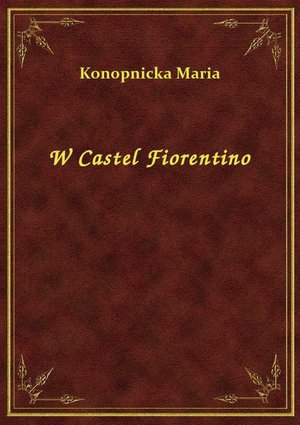 W Castel Fiorentino – ebook