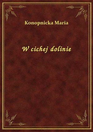 W cichej dolinie – ebook