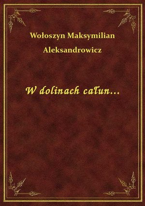 W dolinach całun... – ebook