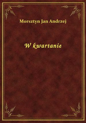 W kwartanie – ebook