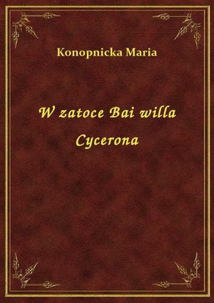 W zatoce Bai willa Cycerona – ebook