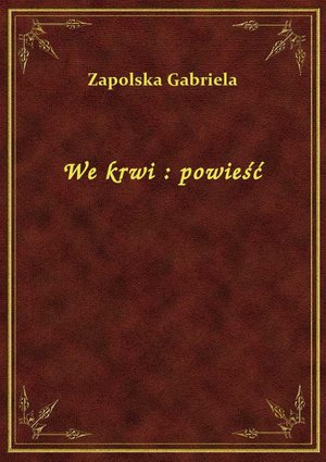 We krwi : powieść – ebook