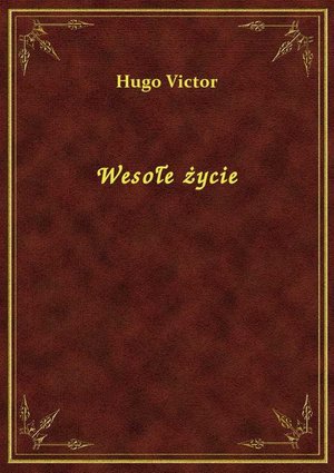 Wesołe życie – ebook