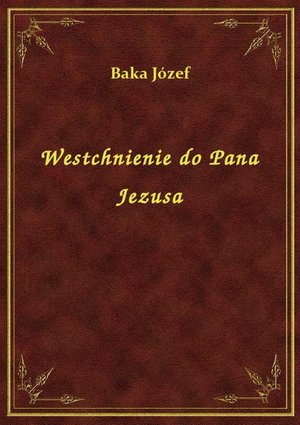 Westchnienie do Pana Jezusa – ebook